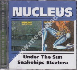 NUCLEUS - Under The Sun / Snakehips Etcetera (2CD) - UK BGO