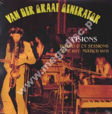 VAN DER GRAAF GENERATOR - Visions - Radio & TV Sessions (June 1971 - March 1972) - FRA Verne - POSŁUCHAJ - VERY RARE