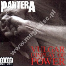 PANTERA - Vulgar Display Of Power