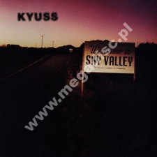 KYUSS - Welcome To Sky Valley - EU Edition - POSŁUCHAJ