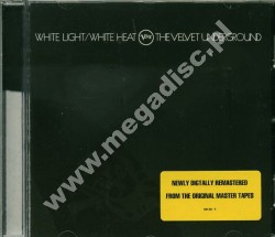 VELVET UNDERGROUND - White Light White Heat - UK Remastered Edition