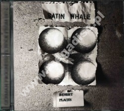 SATIN WHALE - Desert Places - FRA Lumpy Gravy Remastered Edition - POSŁUCHAJ - VERY RARE