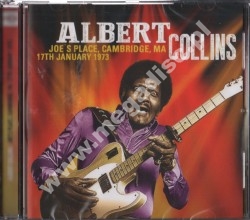 ALBERT COLLINS - Live At Joe's Place, Cambridge, 17th January 1973 - UK Edition - UNIKALNY CD