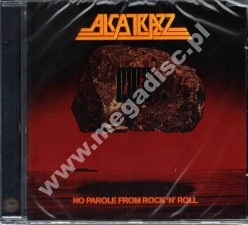 ALCATRAZZ - No Parole From Rock'N'Roll +10 - UK Hear No Evil Expanded Edition - POSŁUCHAJ