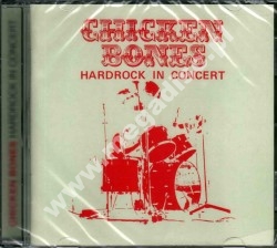 CHICKEN BONES - Hard Rock In Concert - GER Long Hair - POSŁUCHAJ