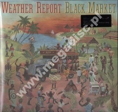 WEATHER REPORT - Black Market - Music On Vinyl 180g Press