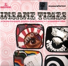 VARIOUS ARTISTS - Insane Times - 21 British Psychedelic Artyfacts From Parlophone And Associated Labels (2LP) - EU RSD 2017 Press - POSŁUCHAJ