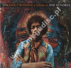 VARIOUS ARTISTS - Voodoo Crossing - A Tribute To Jimi Hendrix (2LP) - EU Press - POSŁUCHAJ