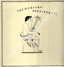 TASAVALLAN PRESIDENTTI - Tasavallan Presidentti - EU Soundvision Limited Press - POSŁUCHAJ - VERY RARE
