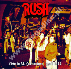 RUSH - Live In St. Catharines, April 1974 + 4 Bonus Tracks - FRA Verne Press - POSŁUCHAJ - VERY RARE