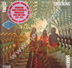 VARIOUS ARTISTS - Those Shocking Shaking Days (Indonesian Hard, Psychedelic, Progressive Rock And Funk: 1970 - 1978) (3LP) - US 1st Press - POSŁUCHAJ