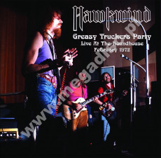 HAWKWIND - Greasy Truckers Party - Live At The Roundhouse, February 1972 - Atos Records Limited Press - POSŁUCHAJ - VERY RARE