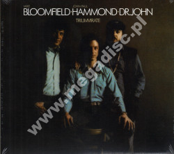 BLOOMFIELD / HAMMOND / DR. JOHN  - Triumvirate - GER Repertoire Digipack Edition - POSŁUCHAJ