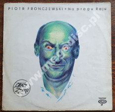 PIOTR FRONCZEWSKI - Na progu Raju - POL 1st Press - POSŁUCHAJ