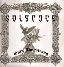 SOLSTICE - Only The Strong (2LP) - GER 1st Limited Press
