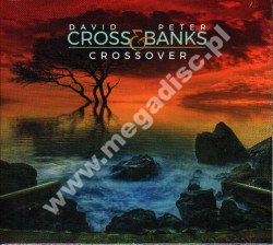 DAVID CROSS & PETER BANKS - Crossover - UK Noisy Edition - POSŁUCHAJ