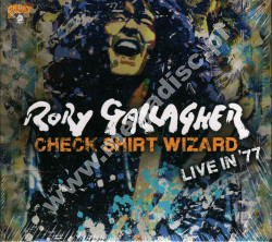 RORY GALLAGHER - Check Shirt Wizard (Live In '77) (2CD) - EU Edition