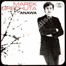 MAREK GRECHUTA ANAWA - Marek Grechuta Anawa - POL Press - POSŁUCHAJ