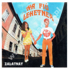 ZALATNAY - ...Ha Fiu Lehetnek +8 - HUN Mambo Records Remastered Edition - POSŁUCHAJ