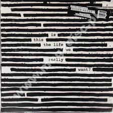 ROGER WATERS - Is This The Life We Really Want? (2LP) - EU 1st Press - POSŁUCHAJ
