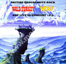 WILD TURKEY / WOLF - British Progressive Rock BBC Live In Concert 1973 - UK Maida Vale Press - POSŁUCHAJ - VERY RARE