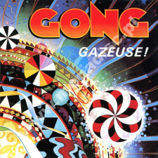 GONG - Gazeuse! - EU Edition - POSŁUCHAJ
