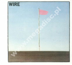 WIRE - Pink Flag - UK Remastered Edition - POSŁUCHAJ