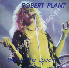 ROBERT PLANT - Live At The Spectrum Vol. I - Live At The Spectrum, Philadelphia, PA, July 7, 1990 - GER LIMITED Edition - VERY RARE