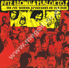 PETE BROWN & PIBLOKTO! - Things May Come And Things May Go, But The Art School Dance Goes On Forever +2 - UK Remastered Card Sleeve Edition - POSŁUCHAJ