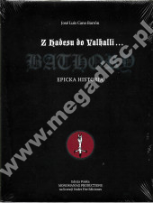 BATHORY - Z Hadesu do Valhalli... BATHORY - Epicka historia - JOSE LUIS CANO BARRON