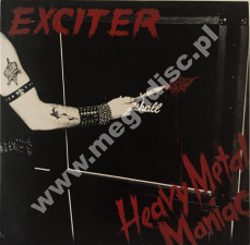 EXCITER - Heavy Metal Maniac - US Megaforce Press - POSŁUCHAJ