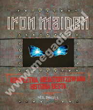 IRON MAIDEN - Kompletna nieautoryzowana historia bestii - NEIL DANIELS