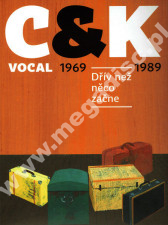 C&K VOCAL - Driv nez neco zacne 1969-1989 (4CD) - CZE Supraphon Remastered Expanded Edition - POSŁUCHAJ