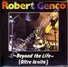ROBERT GENCO - Beyond The Life (Oltre la vita) +2 - Italian Card Sleeve Edition - POSŁUCHAJ