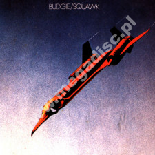 BUDGIE - Squawk +4 - UK Noteworthy Expanded Edition - POSŁUCHAJ