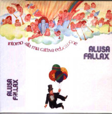 ALUSA FALLAX - Intorno Alla Mia Cattiva Educazione - ITA Card Sleeve Edition - POSŁUCHAJ