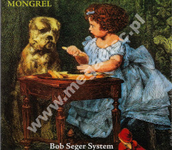 BOB SEGER SYSTEM - Mongrel - ARG Lost Diamonds Digipack Edition - POSŁUCHAJ - VERY RARE