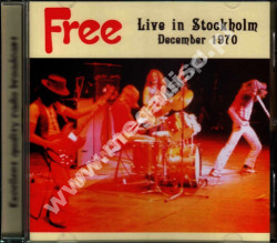 FREE - Live In Stockholm - December 1970 - FRA On The Air - POSŁUCHAJ - VERY RARE