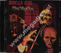 MANILLA ROAD - Mystification +12 (2CD) - GER Remastered Expanded Edition - POSŁUCHAJ