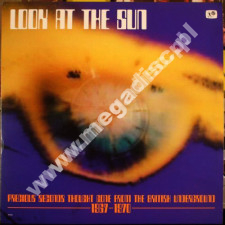 VARIOUS ARTISTS - Look At The Sun - Precious Seconds Thought Gone From The British Underground 1967-1970 + T2 EP - UK Limited Press - OSTATNIE SZTUKI