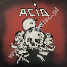 ACID - Acid (LP + singiel 7'') - GER High Roller Remastered Limited Press