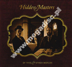 HIDDEN MASTERS - Of This & Others Worlds - UK Rise Above Edition - POSŁUCHAJ