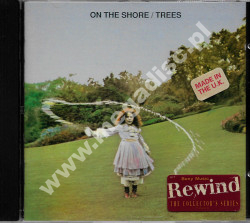 TREES - On The Shore - UK Remastered Edition - POSŁUCHAJ