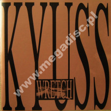 KYUSS - Wretch - EU Edition - POSŁUCHAJ