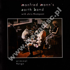 MANFRED MANN'S EARTH BAND with CHRIS THOMPSON - Criminal Tango - UK Creature Music Remastered Edition