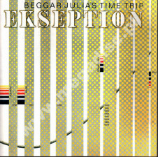 EKSEPTION - Beggar Julia's Time Trip - BRA Edition - VERY RARE