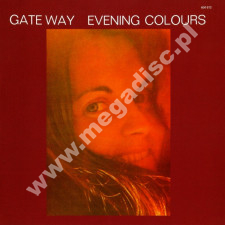 GATE WAY (LAURENCE VANAY) - Evening Colours +10 - US Lion Remastered Expanded Limited Edition - POSŁUCHAJ