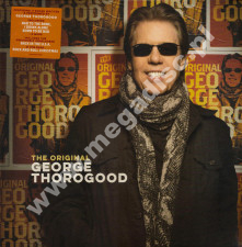 GEORGE THOROGOOD - Original George Thorogood - EU Press