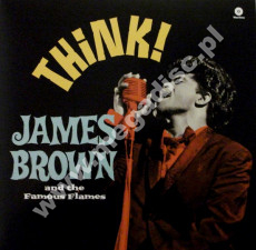 JAMES BROWN AND THE FAMOUS FLAMES - Think! +2 - EU WaxTime Expanded 180g Press