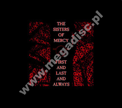 SISTERS OF MERCY - First And Last And Always +6 - EU Remastered Expanded Digipack Edition - POSŁUCHAJ